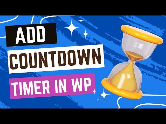 How to add a countdown timer in WordPress (FOR FREE)