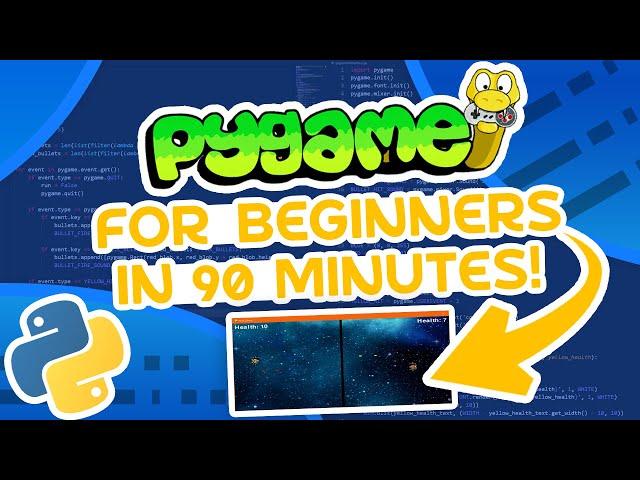 Pygame in 90 Minutes - For Beginners