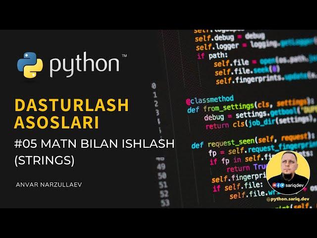 #05 Python Darslari | Matn bilan ishlash (Strings)