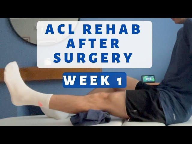 ACL Surgery Routine Recovery Week 1 to 2