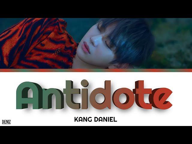 KANGDANIEL - Antidote. ПЕРЕВОД НА РУССКИЙ\ТЕКСТ\КИРИЛЛИЗАЦИЯ. Color Coded Lyrics