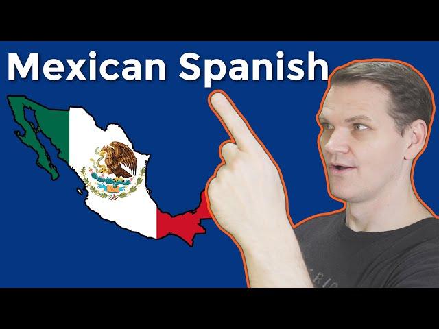 Mexican Spanish and What Makes it NOTORIOUS