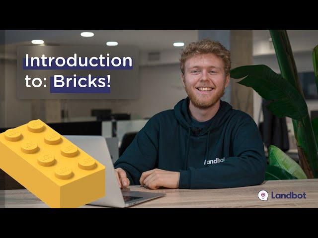 Introduction to Bricks | Landbot Power Features