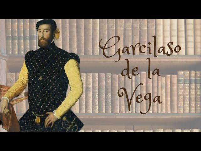 GARCILASO DE LA VEGA