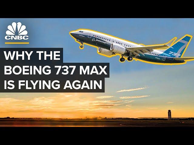 Why The Boeing 737 Max Is Flying Again