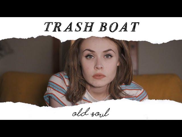 Trash Boat - Old Soul (Official Music Video)