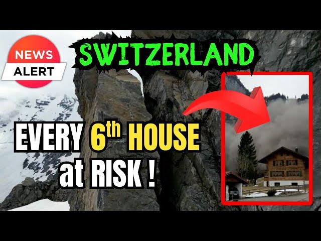 Landslides, Floods, Rockfalls in Switzerland: HUGE Problem-One in 6 Houses is at Risk of Destruction