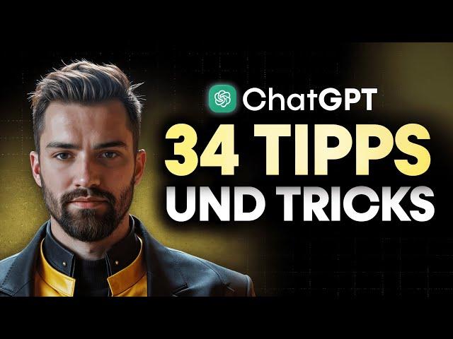 34 ChatGPT Tipps für Anfänger in 2024! (Werde zum GPT-PROFI)