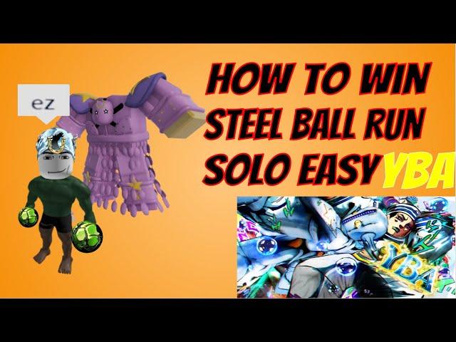 [YBA] How To Win Steel Ball Run Solo For Noobs