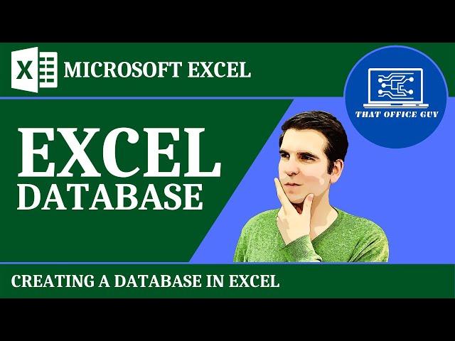 Creating a Database in Excel [Excel is a Database]