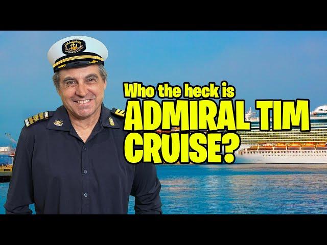 Who The Heck is Admiral Tim Cruise?