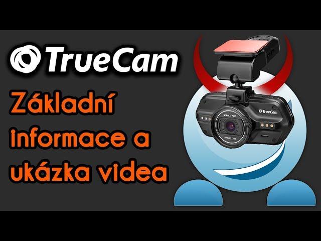 TrueCam A5s - základní informace a video ukázka | Autokamera - 1080p30