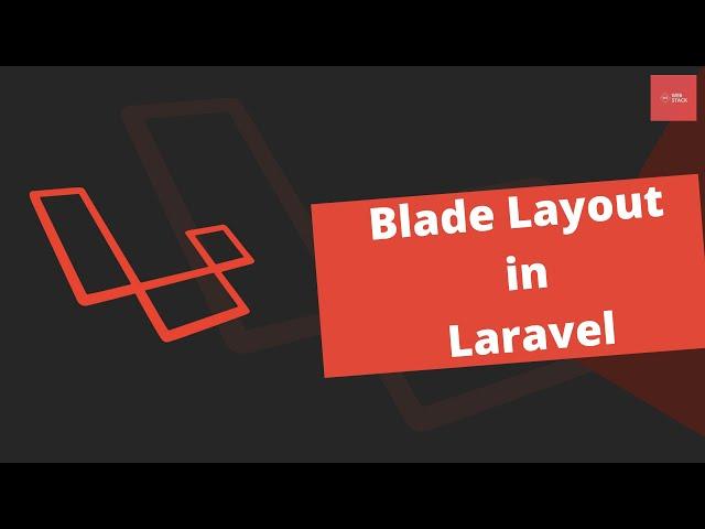 Blade Layout in Laravel | Blade Templates | Understanding Layout Files | Laravel Basics