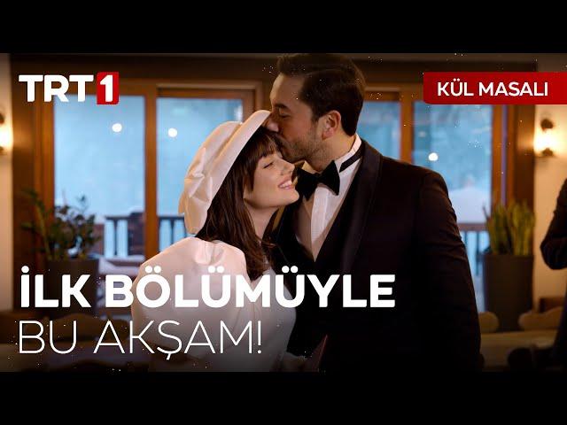 Kül Masalı İlk Bölümüyle Bu Akşam TRT 1'de! @kulmasalitrt