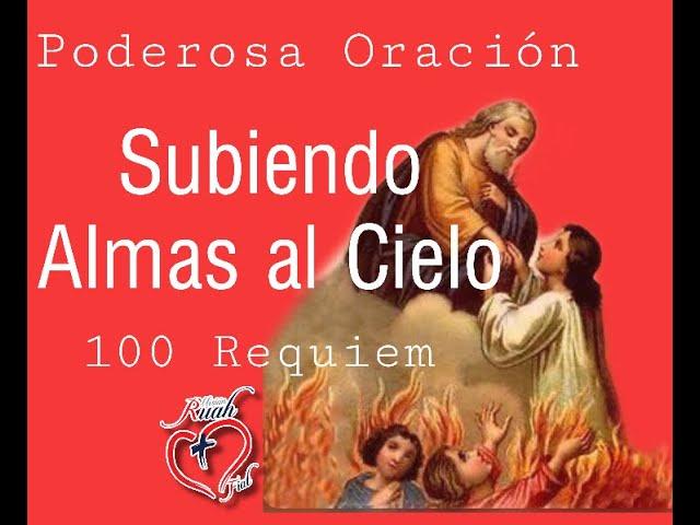 100 Requiem por las Almas del Purgatorio | Misión Ruah