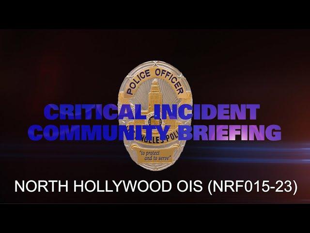 North Hollywood Area OIS 4/22/23 (NRF015-23)