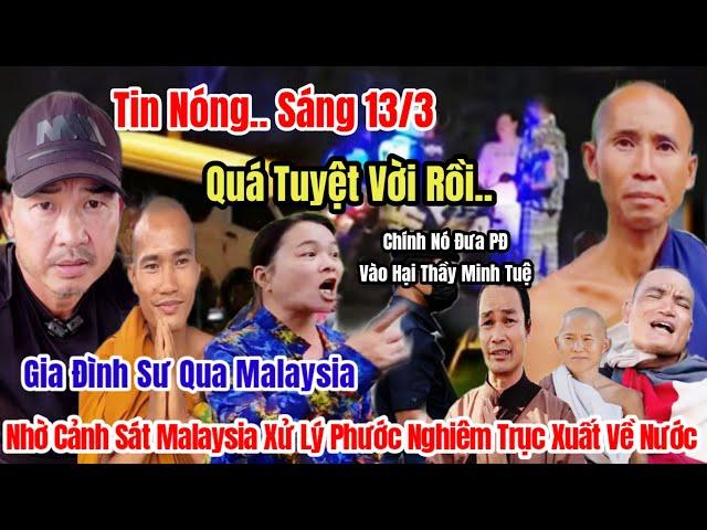 TinNóng Gia Đình Sư Qua Malaysia Gặp Thầy Minh Tuệ Vạch Mặt Phước Nghiêm Nó Đưa Trùm PĐ Vào Hại Đoàn