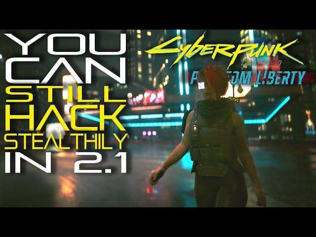 You can still HACK STEALTHILY in 2.1 - Cyberpunk 2077 Phantom Liberty