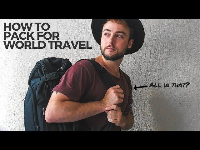 How to Pack for an Endless Backpacking Trip Around the World | Travel More Now