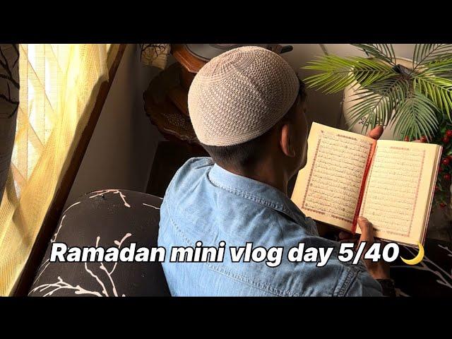 Ramadan day 5/30 mini vlog