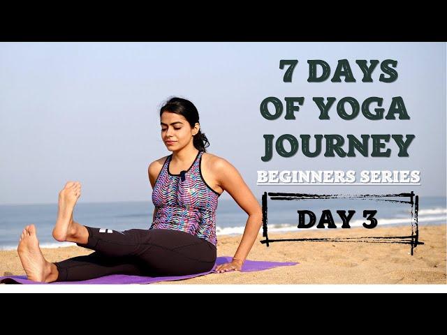 Day 3 -  Yoga For Legs and Thighs | 7 Days of Yoga Journey | Beginners Series