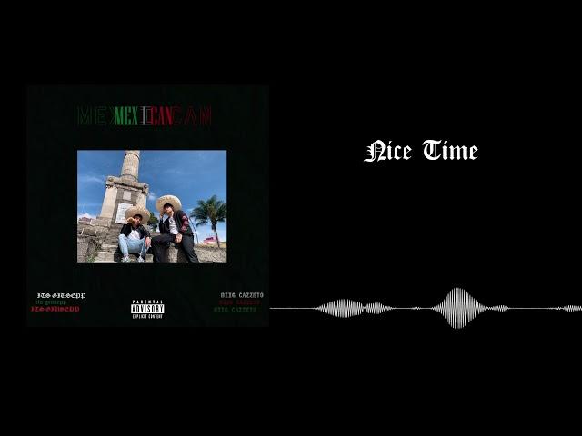 “Nice time” (Its giusepp x Biig Cazzeto)