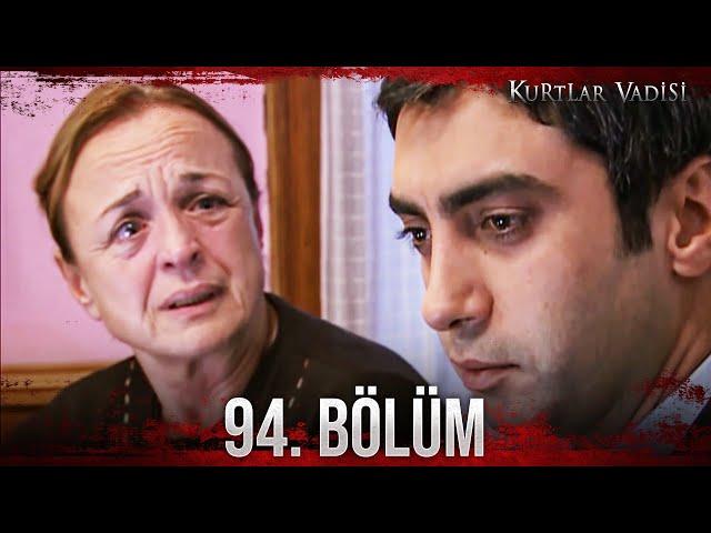 Kurtlar Vadisi - 94. Bölüm FULL HD