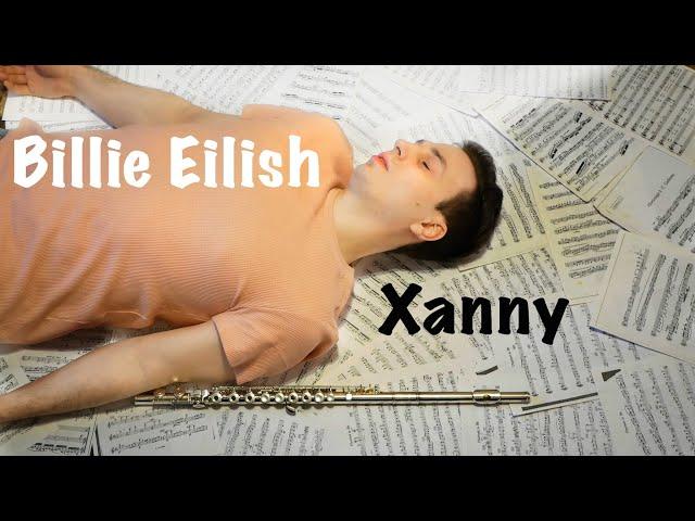 Billie Eilish - Xanny [Flute cover]