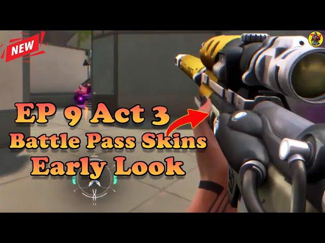 VALORANT Early Look at Episode 9 Act 3 Battle Pass Skins | @AvengerGaming71