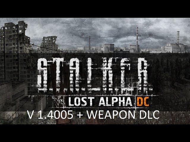 Lost Alpha DC 1.4005+Weapon DLC #28 "Вещи Кочевника,отключаю пси-излучатель в Х10"