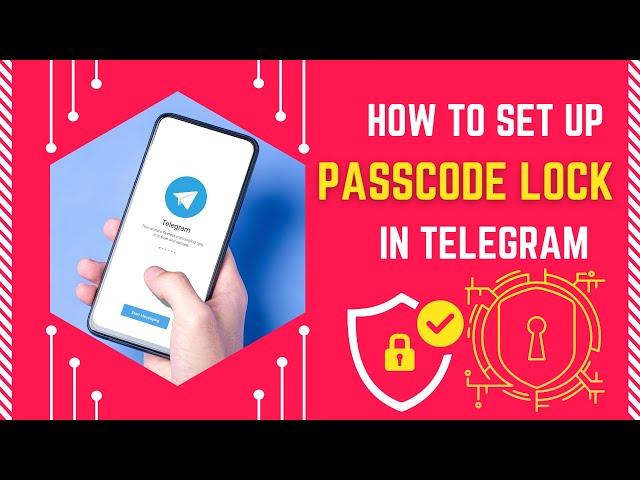 How to Set Up Passcode Lock in Telegram Android & iphone