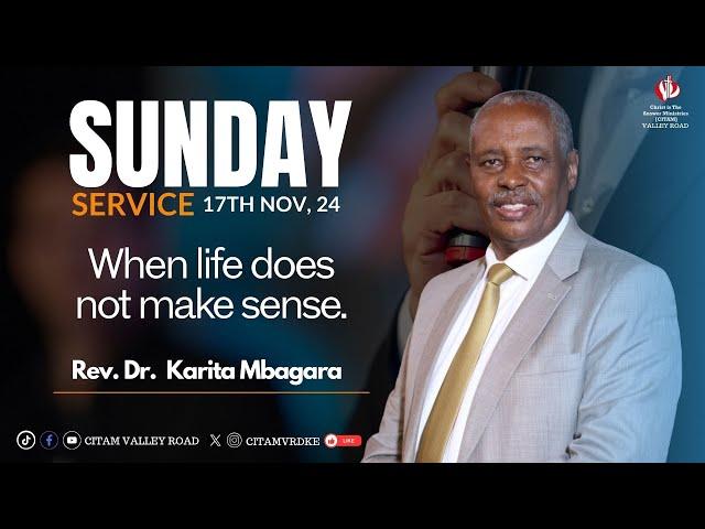 SUNDAY SERVICE II  When life does not make sense II 2ND SERVICE || 17TH NOV 2024