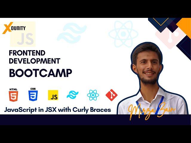 React Basics | JavaScript in JSX | Frontend Bootcamp by Mirza Zain