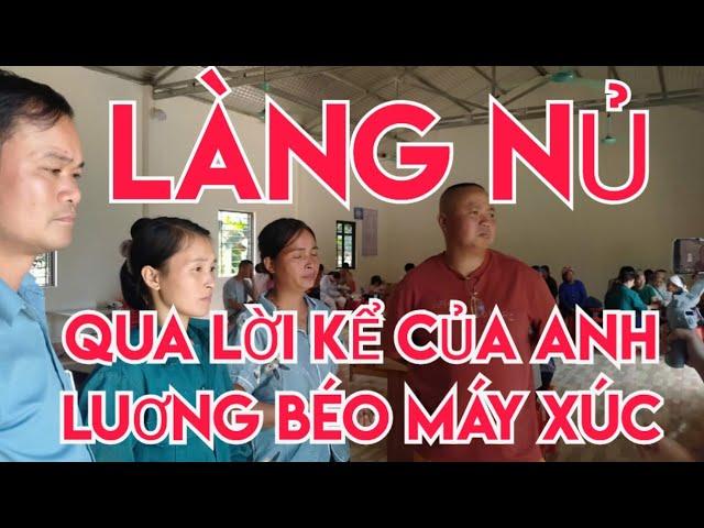 LÀNG NỦ CHUYỆN GIỜ MỚI KỂ CỦA ANH LƯƠNG BÉO...BÁO CA TRẢ LẠI TIỀN CHO ĐỒNG BÀO