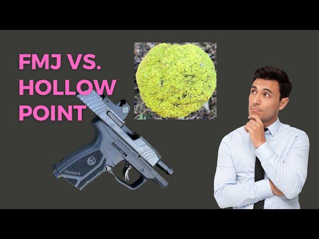 Hollow Point Vs. Full Metal Jacket with Hedge Apples