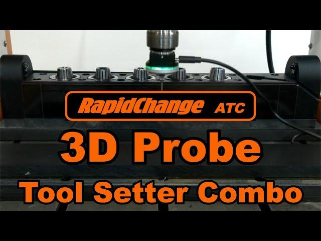 RapidChange ATC Automatic Tool Changer 3D Touch Probe - Tool Setter combo for CNC.