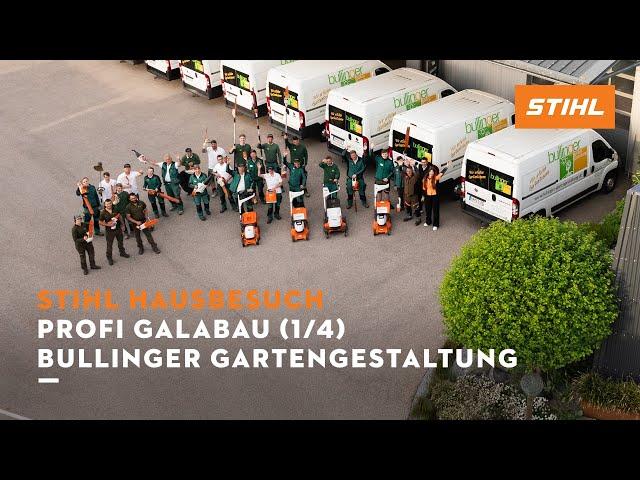 STIHL Hausbesuch |  Profi GaLaBau (1/4) | Gartengestaltung Bullinger