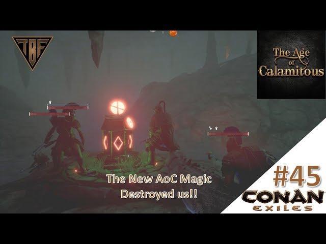 The Age of Calamitous Mod Magic and Felgarth update!! E45  Conan Exiles Age of Calamitous Mod