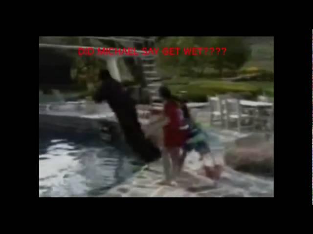 Michael Jackson Saying Get Wet