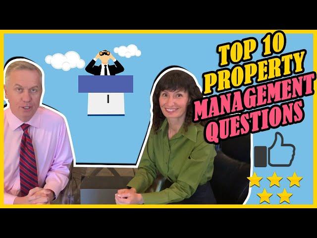 Top 10 Questions You Should Ask a Property Manager Before Renting.