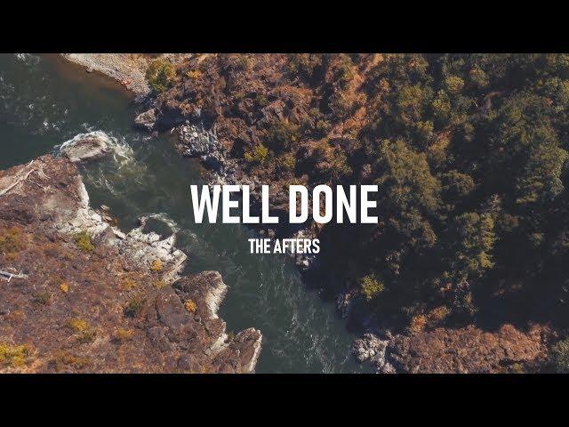 The Afters - Well Done (Lyric Video)