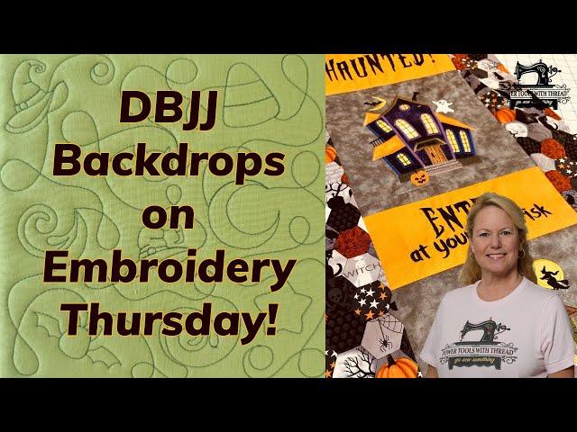 Embroidery Thursday, Designs by Juju Backdrops, the Stitchuation Room 9-19-24