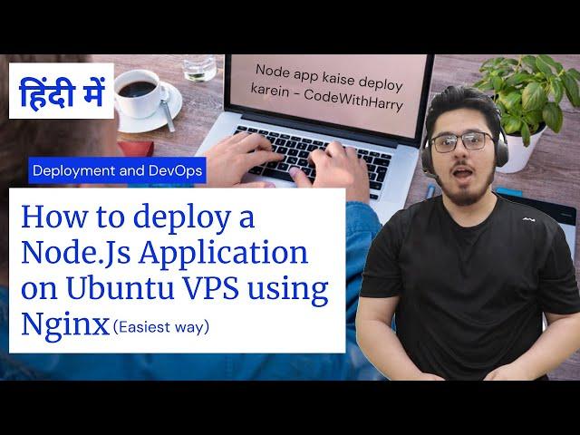 How to Deploy NodeJs app on Ubuntu in Production