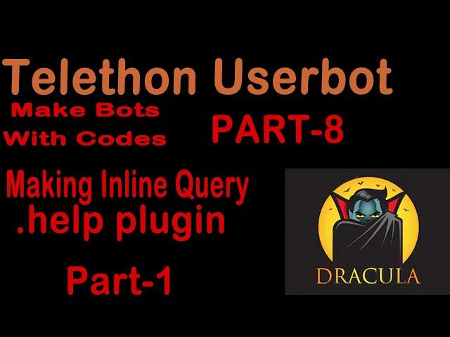 Making .help Plugin | Inline Query |  P-8 | Telethon UserBot