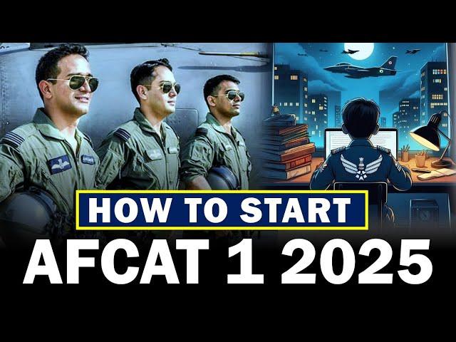 How to Start AFCAT 1 2025 Preparation | Complete Strategy & Study Plan | Shubham Varshney