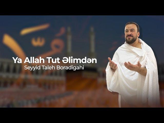 Seyyid Taleh - Ya Allah Tut Əlimdən (Official Aduio Clip)