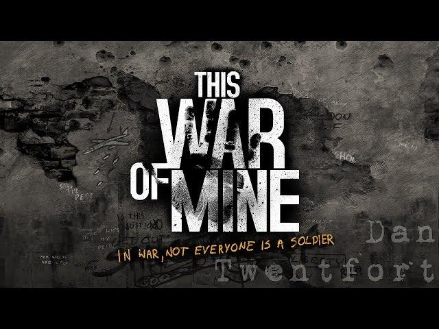 Трудности с едой [This War of Mine] #7