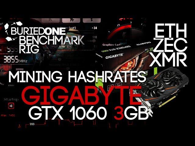 Gigabyte GTX 1060 3GB Crypto Mining Benchmarks: ETH/ZEC/XMR