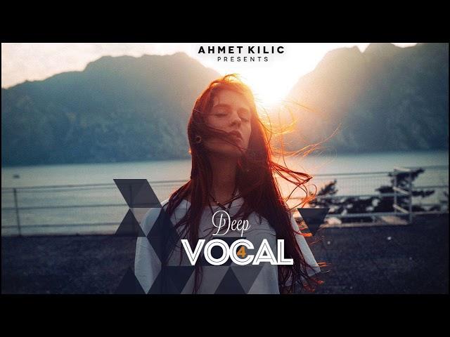 DEEP VOCAL 4 - AHMET KILIC