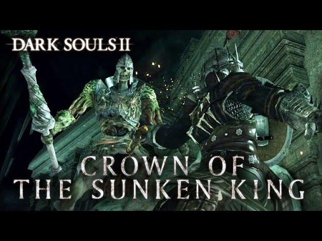 Как начать играть в Dark souls 2 первое DLC Crown of the Sunken King